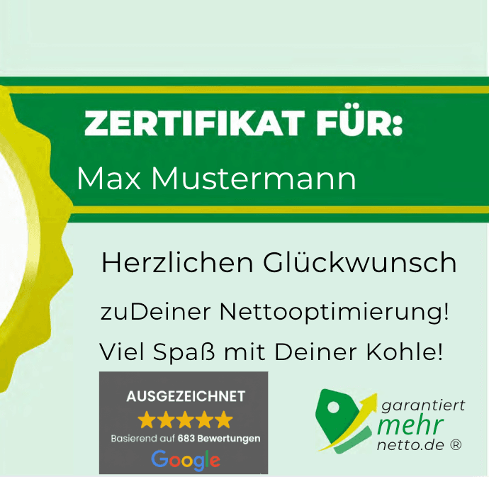 Zertifikat für Max Mustermann zur Nettooptimierung mit Glückwünschen, Google-Bewertungen und Logo von garantiert-mehr-netto.de.